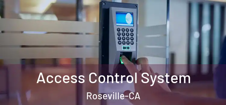  Access Control System Roseville-CA