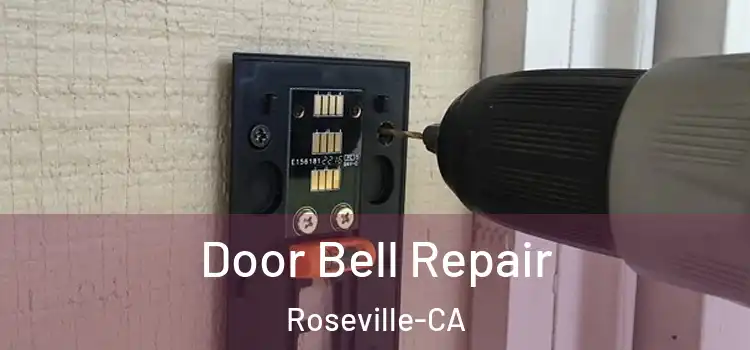 Door Bell Repair Roseville-CA