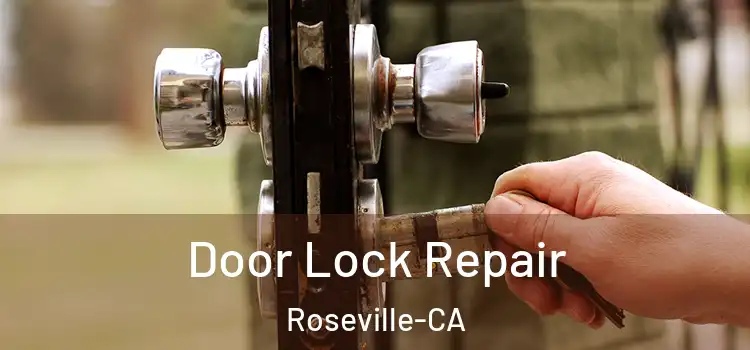 Door Lock Repair Roseville-CA