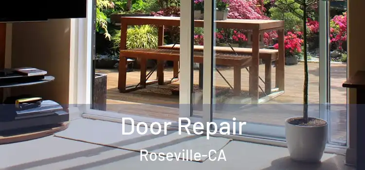  Door Repair Roseville-CA