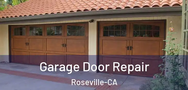  Garage Door Repair Roseville-CA