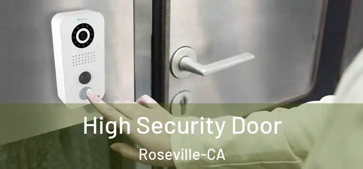  High Security Door Roseville-CA
